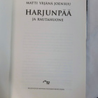 Matti Yrjänä Joensuu - Harjunpää Ja Rautahuone - pikkukuva 3