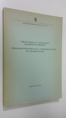 : : Virastojen ja laitosten hajasijoittaminen : hajasijoi...