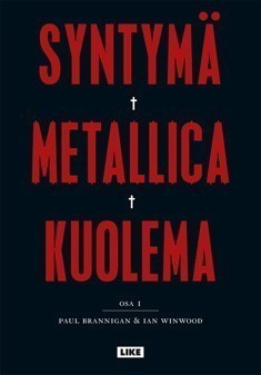 Paul Brannigan: Syntymä Metallica kuolema 1.osa