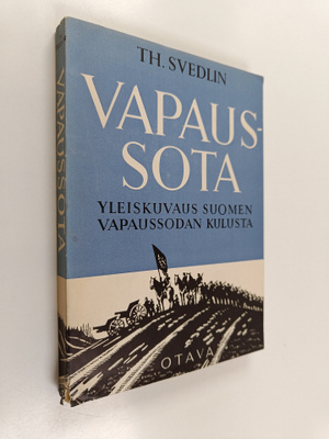Thure Svedlin : Vapaussota : yleiskuvaus Suomen vapaussod...