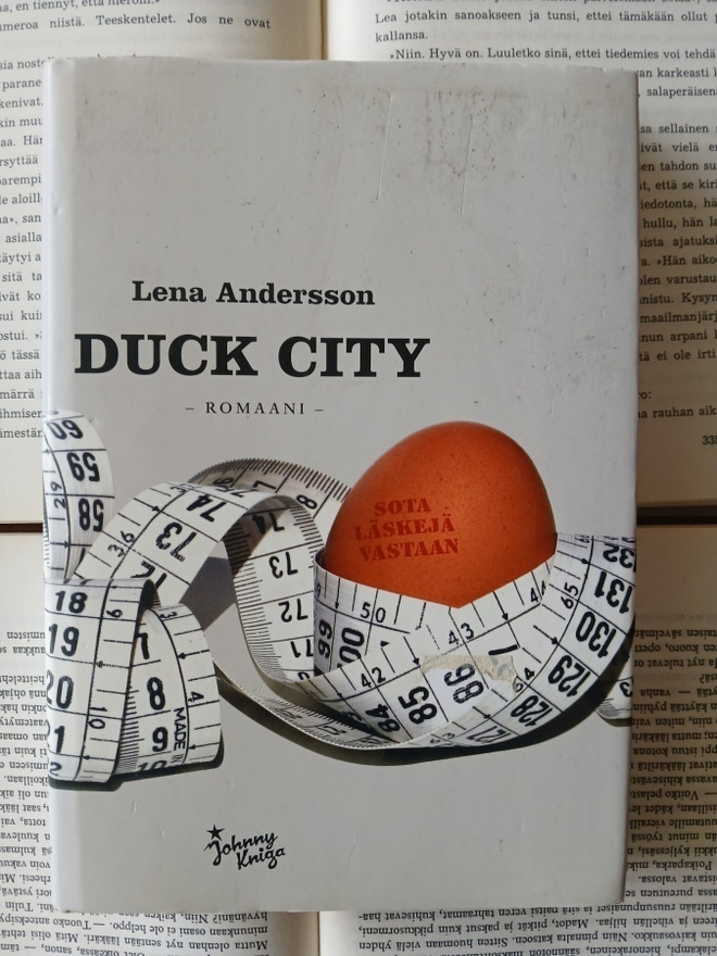 Lena Andersson - Duck City: romaani (sid.)
