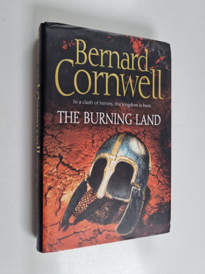 Bernard Cornwell : The Burning Land