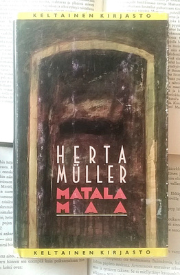 Herta Müller - Matala maa (sid.)