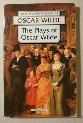 Oscar Wilde - The Plays of Oscar Wilde volume two