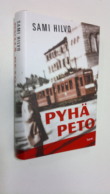 Sami Hilvo : Pyhä peto