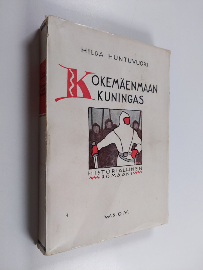 Hilda Huntuvuori : Kokemäenmaan kuningas : historiallinen...