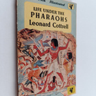 Leonard Cottrell : Life Under the Pharaohs - pikkukuva 1