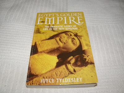 Joyce Tyldesley Egypt´s Golden Empire
