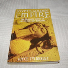 Joyce Tyldesley Egypt´s Golden Empire - pikkukuva 1