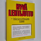 Lauri Kotilainen : Hyvä lehtijuttu : kirjoittajan opas - pikkukuva 1