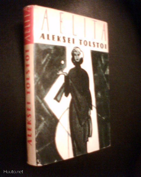 Aleksei Tolstoi  : AELITA  (Sis.pk:t)