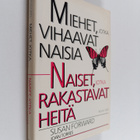 Susan Forward : Miehet, jotka vihaavat naisia - naiset, j... - pikkukuva 1