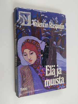 Valentin Rasputin : Elä ja muista