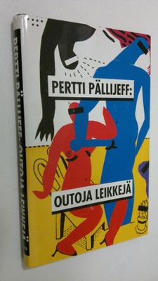 Pertti Pällijeff : Outoja leikkejä