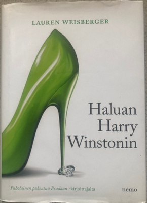 LAUREN WEISBERGER: HALUAN HARRY WINSTONIN (KOVAKANTINEN)