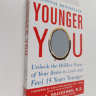 Eric R. Braverman : Younger You: Unlock the Hidden Power ... - pikkukuva 1