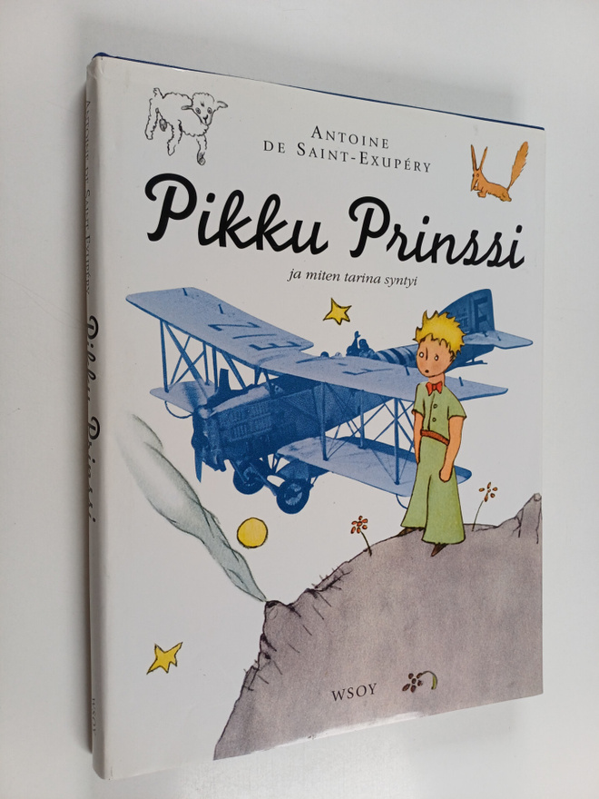 Antoine de Saint-Exupery : Pikku prinssi ja miten tarina ...