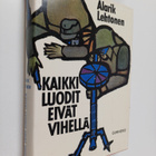 Alarik Lehtonen : Kaikki luodit eivät vihellä - pikkukuva 1