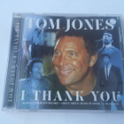 TOM JONES - I THANK YOU cd ( Hyvä kunto ) - pikkukuva 1