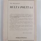 Yrjö Koivukari : Multa polttaa (signeerattu) - pikkukuva 2