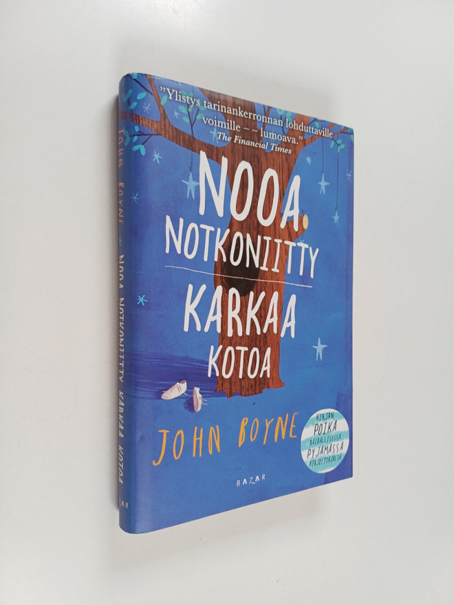 John Boyne : Nooa Notkoniitty karkaa kotoa (signeerattu)