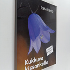Päivi Rämö : Kukkuva kissankello : Valitut pakinat IV (si... - pikkukuva 1
