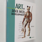 Neal Ford : Art of Java web development : struts, tapestr... - pikkukuva 1