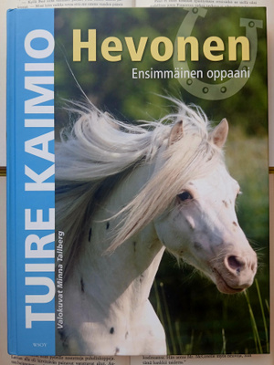 Tuire Kaimio - Hevonen. Ensimmäinen oppaani (sid.)