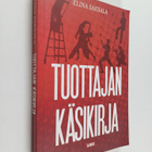 Elina Saksala : Tuottajan käsikirja - pikkukuva 1