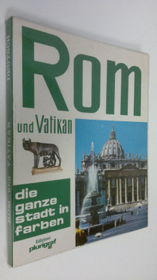 Loretta Santini : Rom und Vatikan : die ganze stadt in fa...