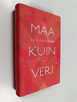 Katriina Ranne : Maa kuin veri
