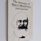 John McMurtry : The Structure of Marx's World-View - pikkukuva 1