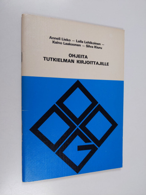 Anneli Lieko : Ohjeita tutkielman kirjoittajille