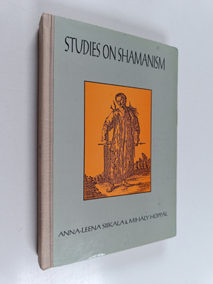 Mihaly Hoppal ym. : Studies on shamanism