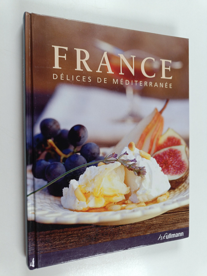 Elodie Bonnet ym. : France : Delices de Mediterranee