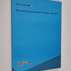 Kalle Talonen : Mitä kaupungissa tapahtui lähtösi jälkeen? - pikkukuva 1