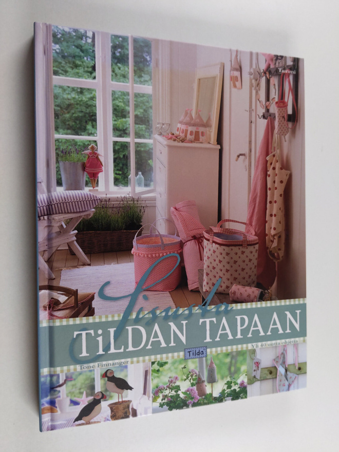 Tone Finnanger : Sisusta Tildan tapaan