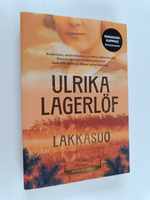Ulrika Lagerlöf : Lakkasuo (ennakkokappale)