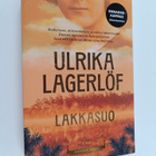 Ulrika Lagerlöf : Lakkasuo (ennakkokappale) - pikkukuva 1