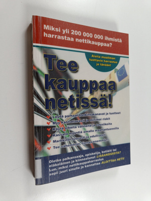 Jukka-Pekka Linden : Tee kauppaa netissä! : kaikki, mitä ...