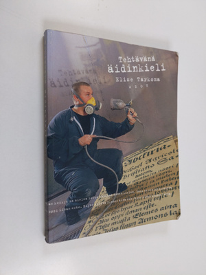 Elise Tarkoma : Tehtävänä äidinkieli