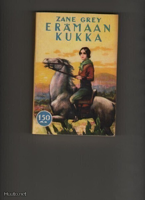 Grey, Zane: Erämaan kukka, WSOY 1957, nid., 6.p., K3