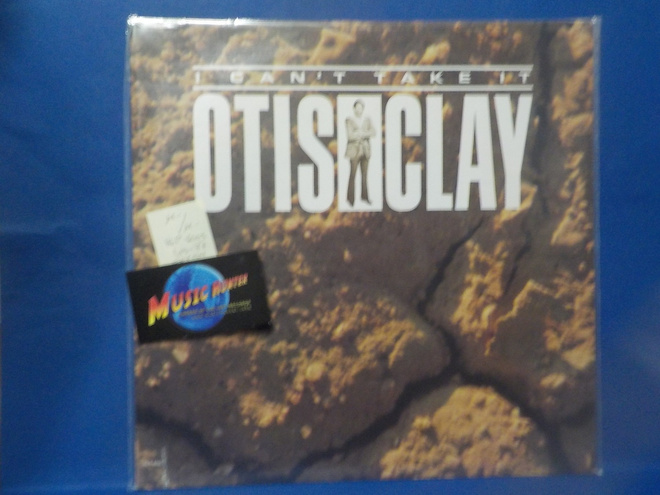 OTIS CLAY - I CAN'T TAKE IT - M-/M- LP