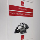 Maaria Linko : Teatteriesitykset ja julkisuus : kahdeksan... - pikkukuva 1