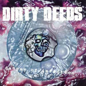 Dirty Deeds - Danger Of Infection... (CD) NEAR MINT!!