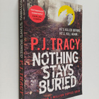 P. J. Tracy : Nothing Stays Buried - pikkukuva 1