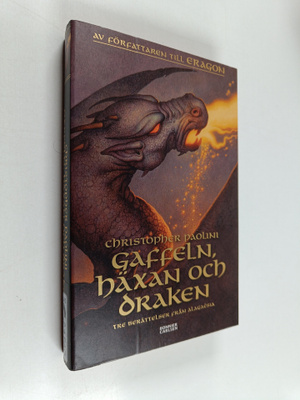 Christopher Paolini : Gaffeln, häxan och draken : tre ber...