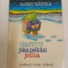 H.Mäkelä/C.Mickwitz: Tonttu joka pelkäsi joulua - pikkukuva 1