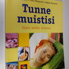 Maarit ym. Huovinen : Tunne muistisi : käytä, kehitä, koh... - pikkukuva 1