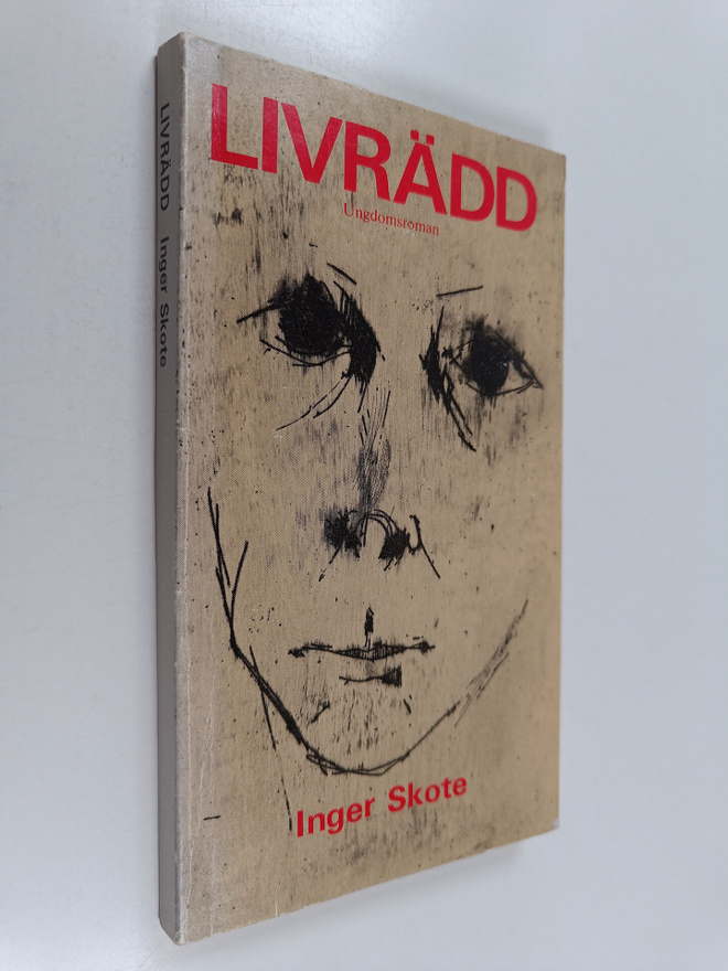 Inger Skote : Livrädd - Ungdomsroman